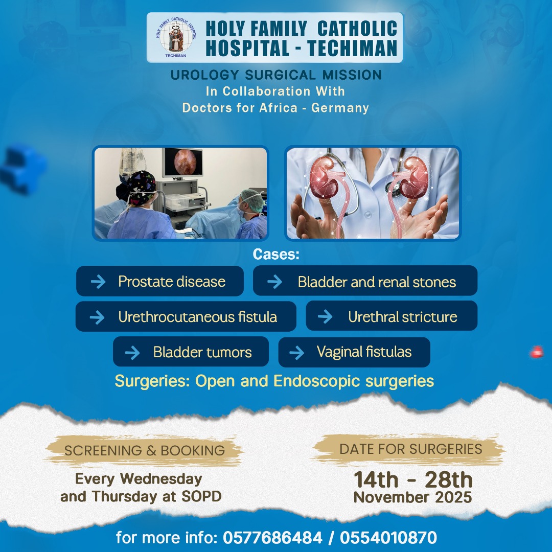 <p>HOLY FAMILY CATHOLIC HOSPITAL, TECHIMAN IN COLLABORATION WITH DOCTORS FOR AFRICA, GERMANY PRESENT UROLOGICAL MISSION</p>